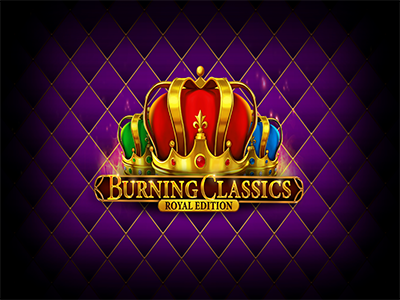 Burning Classics Royal Edition